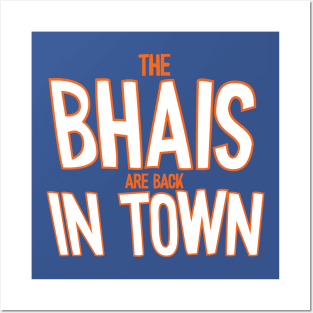 The Bhais Are Back In Town Posters and Art